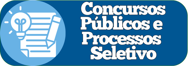 Concursos Públicos e Processo Seletivo